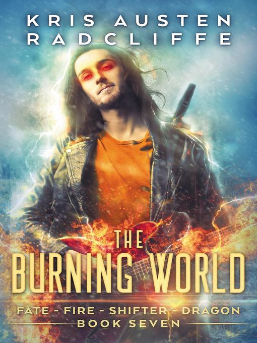 Upplýsingar um The Burning World eftir Kris Austen Radcliffe - Biðlisti